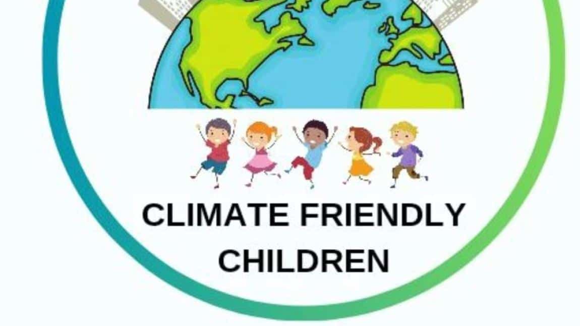 ''Climate Friendly Children'' adlı eTwinning Projemiz Başlıyor.